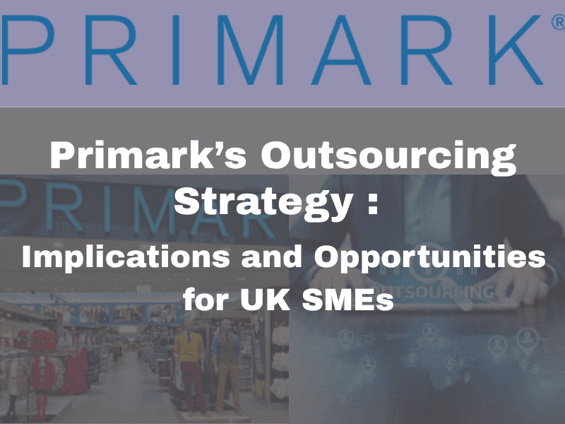 Primark Outsourcing Strategy
